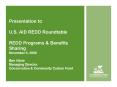Presentation to  U.S. AID REDD Roundtable REDD Programs PowerPoint PPT Presentation