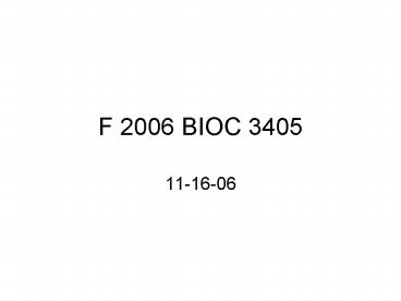 F 2006 BIOC 3405