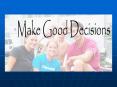 Make     Good     Decisons PowerPoint PPT Presentation