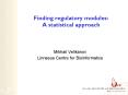 Finding regulatory modules: A statistical approach PowerPoint PPT Presentation