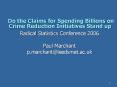 Do the Claims for Spending Billions on Crime Reduction Initiatives Stand up PowerPoint PPT Presentation