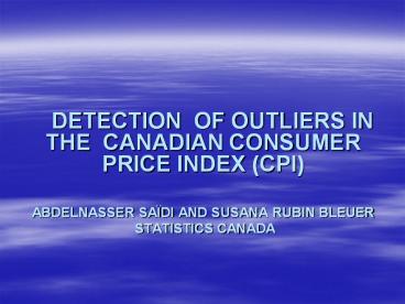 DETECTION OF OUTLIERS IN THE CANADIAN CONSUMER PRICE INDEX (CPI)