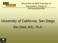 University of California, San Diego Shu Chien, M.D., Ph.D. PowerPoint PPT Presentation