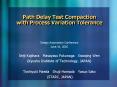 Path Delay Test Compaction with Process Variation Tolerance PowerPoint PPT Presentation