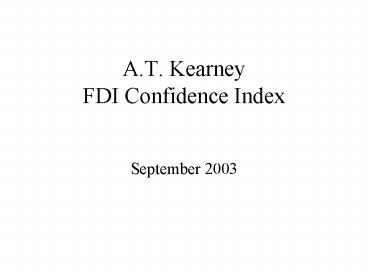 A'T' Kearney FDI Confidence Index