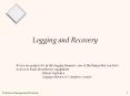 Logging%20and%20Recovery PowerPoint PPT Presentation