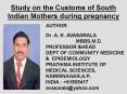 Study on the Customs of South Indian Mothers during pregnancy PowerPoint PPT Presentation