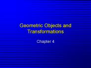 Geometric Objects and Transformations