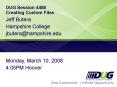 DUG Session 4488 Creating Custom Files PowerPoint PPT Presentation