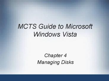 MCTS Guide to Microsoft Windows Vista