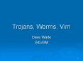 Trojans, Worms, Virri PowerPoint PPT Presentation