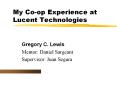 My%20Co-op%20Experience%20at%20Lucent%20Technologies PowerPoint PPT Presentation