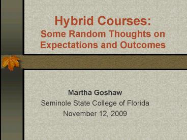 Hybrid Courses: Some Random Thoughts on Expectations and Outcomes