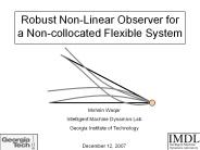 Robust Non-Linear Observer for a Non-collocated Flexible System