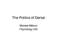 The Politics of Denial PowerPoint PPT Presentation