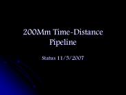 200Mm TimeDistance Pipeline