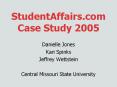 StudentAffairs.com Case Study 2005 PowerPoint PPT Presentation