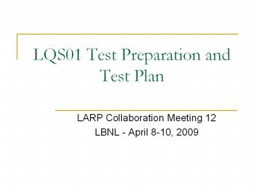 LQS01 Test Preparation and Test Plan