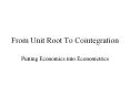 From Unit Root To Cointegration PowerPoint PPT Presentation
