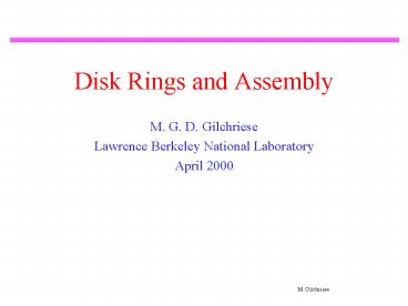 Disk Rings and Assembly
