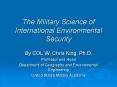 The Military Science of International Environmental Security PowerPoint PPT Presentation