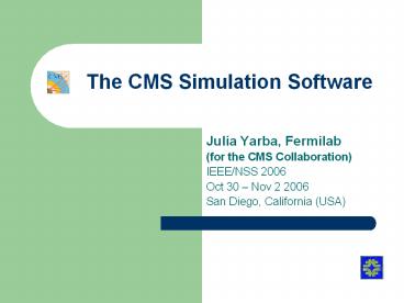 The CMS Simulation Software