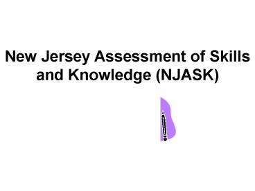 New Jersey Assessment of Skills and Knowledge NJASK