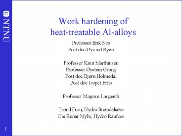 Work hardening of heattreatable Alalloys