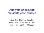 Analysis of existing metadata case studies