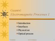 Geant4: Electromagnetic Processes 1