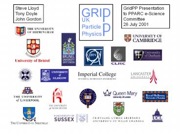 GridPP Presentation to PPARC eScience Committee