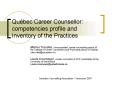 Qubec Career Counsellor: competencies profile and Inventory of the Practices PowerPoint PPT Presentation