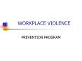 WORKPLACE VIOLENCE PowerPoint PPT Presentation