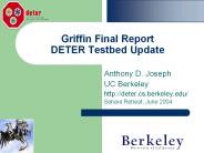 Griffin Final Report DETER Testbed Update