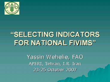 SELECTING INDICATORS FOR NATIONAL FIVIMS
