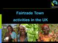 Fairtrade Town PowerPoint PPT Presentation