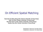 On Efficient Spatial Matching