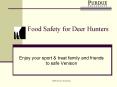 Food Safety for Deer Hunters PowerPoint PPT Presentation