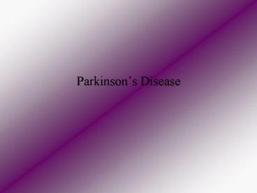 Parkinsons Disease