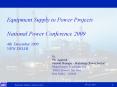 Equipment Supply to Power Projects National Power Conference 2009 PowerPoint PPT Presentation