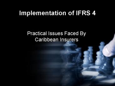 Implementation of IFRS 4