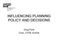 INFLUENCING PLANNING POLICY AND DECISIONS PowerPoint PPT Presentation