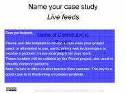 Name your case study Live feeds