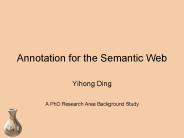 Annotation for the Semantic Web