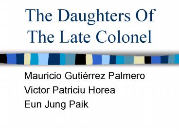 The Daughters Of The Late Colonel