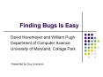 Finding Bugs Is Easy PowerPoint PPT Presentation
