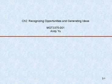Ch2: Recognizing Opportunities and Generating Ideas presentation | free ...