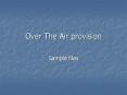 Over The Air provision PowerPoint PPT Presentation