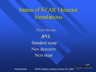 Status of STAR Detector Simulations