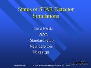Status of STAR Detector Simulations